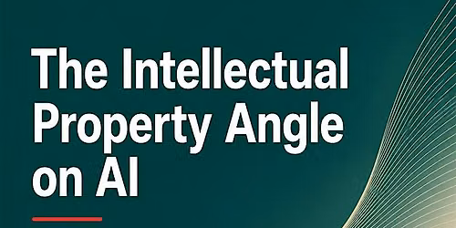 The Intellectual Property Angle on AI - Yorkseed House