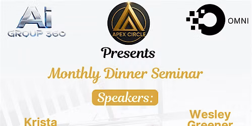 Apex Circle Monthly Dinner Seminar with Omni & Ai Group 360