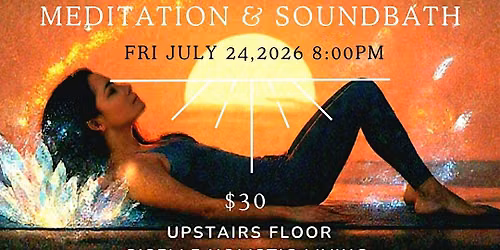 July Meditation & Soundbath with Crystal Healing