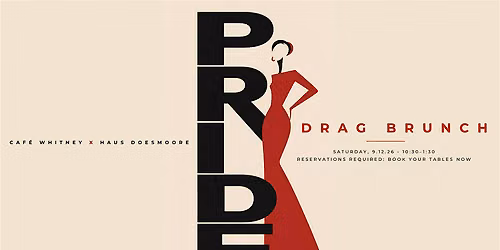 Annual PRIDE Drag Brunch with Haus of Does Moore