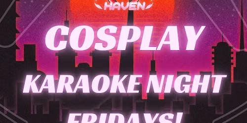Cosplay Karaoke!