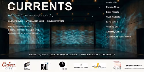CURRENTS: Composers in Motion at the Wende Museum