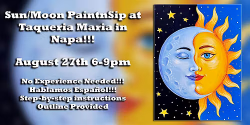 Sun\/Moon PaintnSip at Taqueria Maria in Napa