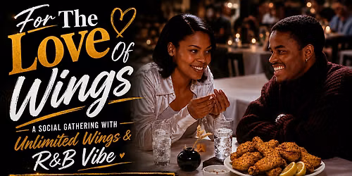 For The Love Of Wings - R&B Edition