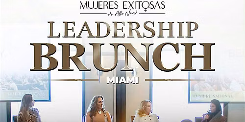 LEADERSHIP BRUNCH MIAMI 2026