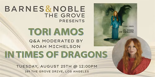 Tori Amos celebrates IN TIMES OF DRAGONS at B&N The Grove