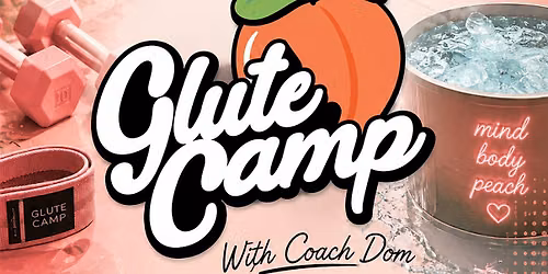 GLUTE CAMP w\/ COACH DOM : Pumps, Peptides, & Plunges