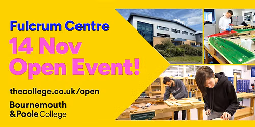 Bournemouth & Poole College Open Event (Fulcrum Campus)