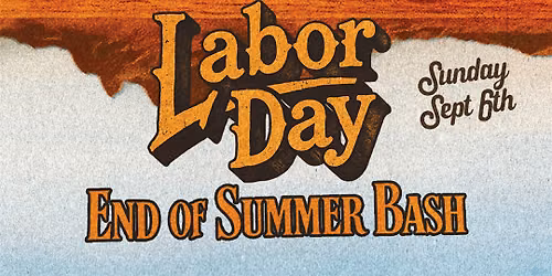 Addison's Labor Day Bash - End of Summer Party