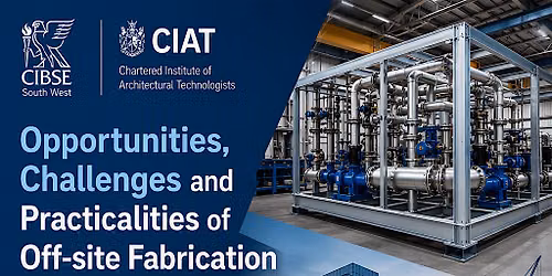 Opportunities, Challenges and Practicalities of Off-site Fabrication