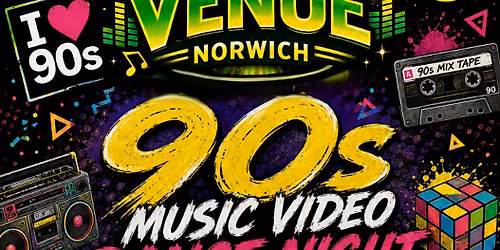 90s DANCE  MUSIC VIDEO NIGHT @ THE VENUE FUNCTION ROOM NORWICH .