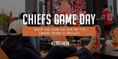 Chiefs Game Day at The Kitchen