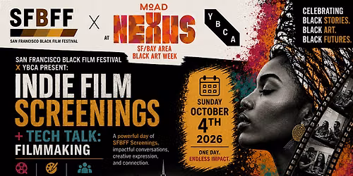 Nexus and YBCA Present: San Francisco Black Film Festival Indie Film Screen