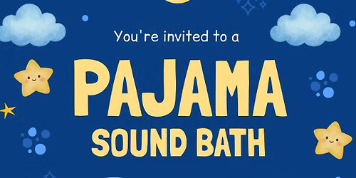 Sound Asleep: A Pajama Sound Bath San Diego