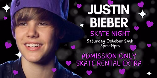 Bieber's Beliebers Skate Night - 8pm-11pm - All Ages - Admission Only