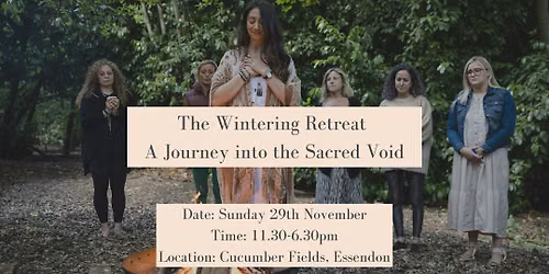 The Wintering Retreat: A journey into the Sacred Void