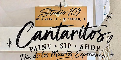 CANTARITO PAINT \u2022 SIP \u2022 SHOP D\u00eda de los Muertos Experience
