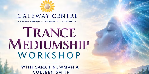 Awareness, Blending and Spirit \u2013 Trance Mediumship Workshop