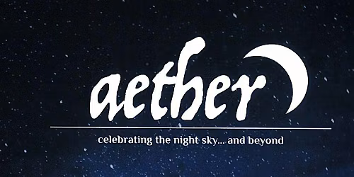 One Voice Chorus Presents - Aether - celebrating the night sky...and beyond