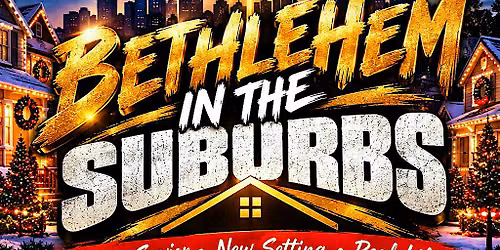 Bethlehem In The Suburbs