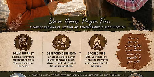 Drum Journey, Horses & Despacho Ceremony