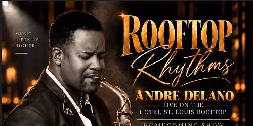 Andre Delano: Rooftop Rhythms \u2014 Home Again