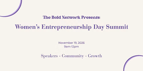 The Bold Women's Entrepreneurship Day Summit