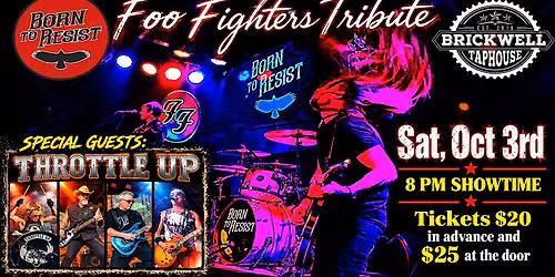 BORN TO RESIST THE FOO FIGHTERS TRIBUTE WITH SPECIAL GUESTS: DIRTY SHIRLEY