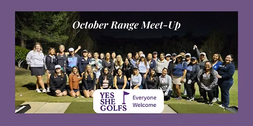 Yes She Golfs October Long Beach Range Meetup