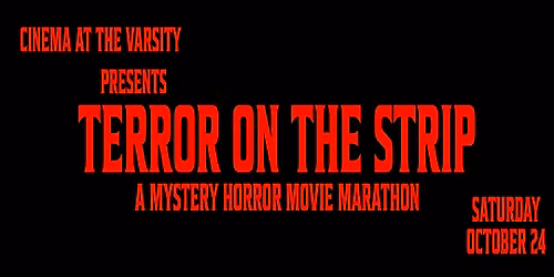 Terror on The Strip: A Mystery Horror Film Marathon 2026
