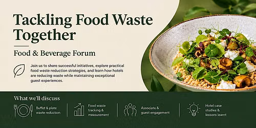 Tackling Food Waste Together: Food & Beverage Forum