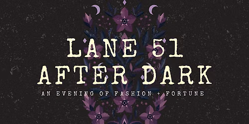 Lane 51 After Dark