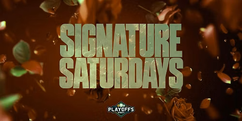 Saturday October 17th - Signature Saturdays at Playoffs Sports Lounge