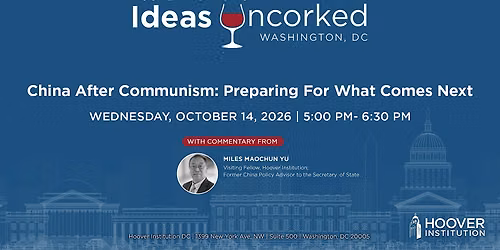 Ideas Uncorked | China After Communism: Preparing for What Comes Next