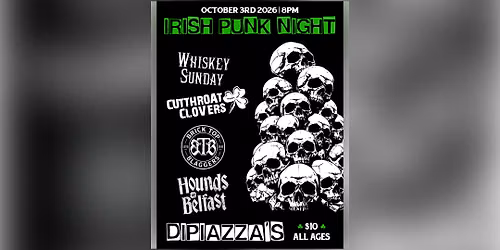 Whisky Sunday, Cutthroat Clovers, Brick Top Blaggers, Hounds Belfast
