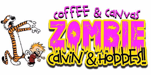 Coffee & Canvas: ZOMBIE CALVIN & HOBBES!!