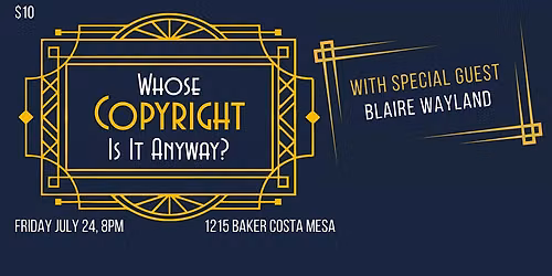 Whose Copyright Is It Anyway? Ft. Blaire Wayland