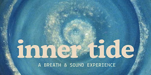 Inner Tide: Breathwork & Crystal Sound Bath in Scottsdale
