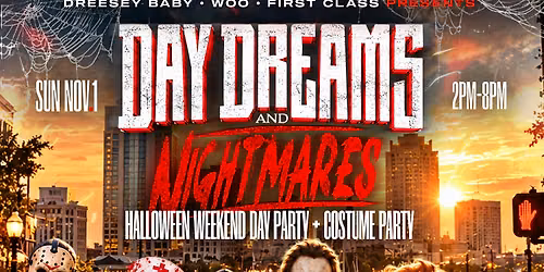 Daydreams And Nightmares:: Halloween Day Party + Costume Party
