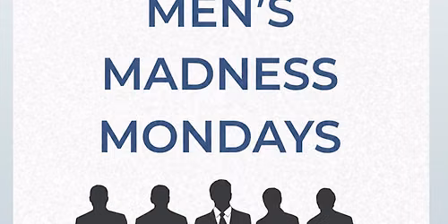 A NU. U IV Lounge Men's Madness Monday