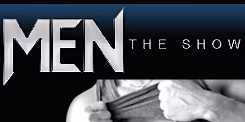 Men The Show Male Revue - Chicago