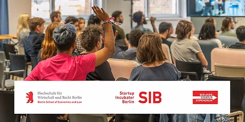 Berlin Startup Scholarship @ Startup Incubator Berlin & Open Mic Session