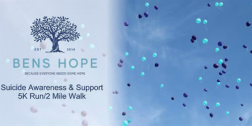 12th Annual BENS Hope Suicide Awareness & Support 5K Run\/2 Mile Walk