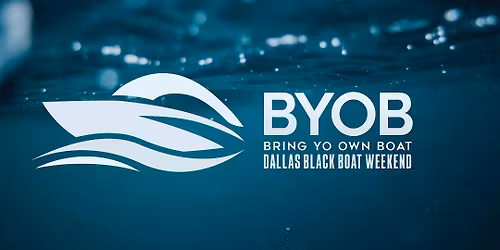 Dallas Black Boat Weekend