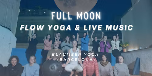 FULL MOON EVENT\u2728YOGA FLOW & Live Music