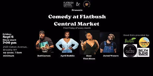 Comedy Show @ Flatbush Central Central Carribean Market