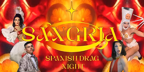 SANGRIA!: Spanish Drag Show