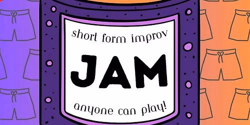 Improv Jam - Long Form Every Wed. & Short Form Every Last Wed.
