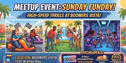 \ud83c\udfc1 Sunday Funday: High-Speed Thrills at Boomers Vista! \ud83c\udfc1, Sun, Jul 19, 2026, 1:00 PM   | Meetup