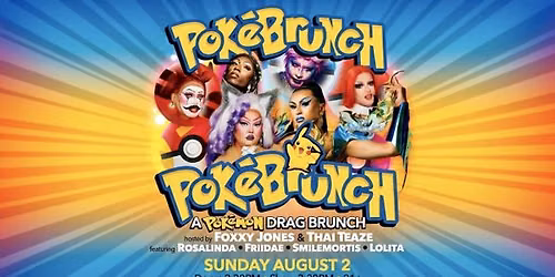 \u26a1\ud83c\udf73 Pok\u00e9Brunch: A Pok\u00e9mon Drag Brunch Spectacular! \ud83e\udd42\u2728 - Mo's Hillcrest, Sun, Aug 2, 2026, 2:30 PM  